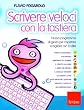 Scrivere veloci con la tastiera. Nuovo programma di giochi per imparare a digitare con 10 dita. CD-ROM. Con libro