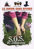 Le jardin sans effort : Conception du jardin, soin des plantes et s�lection de plantes harmonieuses et color�es
