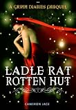 Ladle Rat Rotten Hut