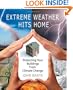Extreme Weather Hits Home: Protecting Your Buildings from Climate Change