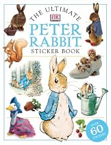 Peter Rabbit Ultimate Sticker Book (Ultimate Sticker Books)