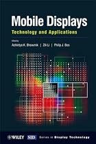 Mobile Displays: Technology and Applications (Wiley Series in Display Technology)