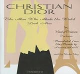 Christian Dior: The Man Who Made The World Look New, Library Edition