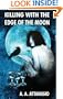 Killing With The Edge Of The Moon