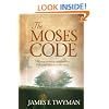The Moses Code: The Most Powerful Manifestation Tool in the History of the World