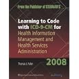Learning to Code with ICD-9-CM for Health Information Management and Health Services Administration... by Thomas J Falen and Aaron Liberman