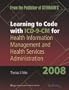 Learning to Code with ICD-9-CM for Health Information Management and Health Services Administration 2008 (Point (Lippincott Williams & Wilkins))