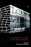 Cyberculture and New Media. (At the Interface)