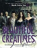 Beautiful Creatures The Official Illustrated Movie Companion