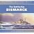 The Battleship Bismarck: Anatomy of the Ship