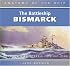 The Battleship Bismarck: Anatomy of the Ship