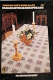 Coats & Clark's Tablecloths & Bedspreads To Knit and Crochet [Web-In-The Corner, Navaho 