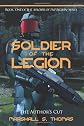 Soldier of the Legion: Author's Edition (Volume 1)