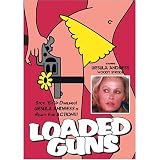 Loaded Guns
