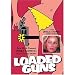 Loaded Guns