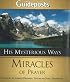 His Mysterious Ways: Miracles of Prayer