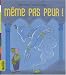 Produkt-Bild: m&ecirc;me pas peur !