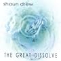 The Great Dissolve