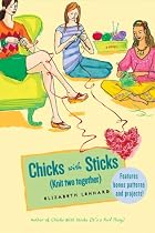 Chicks with Sticks: (Knit Two Together)