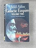 Galactic empires : an anthology of way-back-when futures