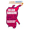 The Pig That Wants to be Eaten: And Ninety-Nine Other Thought Experiments