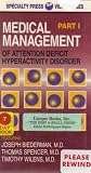 MEDICAL MANAGEMENT OF ATTENTION DEFICIT HYPERACTIVITY DISORDER--PARTS 1 & 2 (SET OF 2 VHS TAPES)