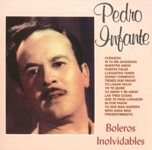 Pedro Infante - Boleros [Warner] - Zortam Music
