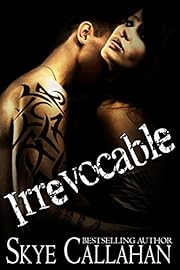 Irrevocable: A Dark Romantic Suspense