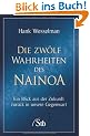 Die zw�lf Wahrheiten des Nainoa: Ein Blick aus der Zukunft zur�ck in die Gegenwart