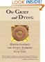 On Grief and Dying: Understanding the Soul's Journey