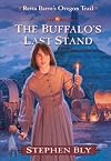The Buffalo's Last Stand (Retta Barre's Oregon Trail, Book Two)