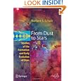 From Dust To Stars: Studies of the Formation and Early Evolution of Stars (Springer Praxis Books Astronomy and Planetary... by Norbert S. Schulz