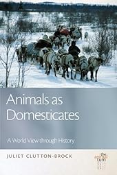 Animals as Domesticates: A World View through History-Wow! eBook