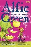 Alfie Green and the Fly-trapper (Alfie Green)