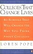 Colleges That Change Lives: 40 Schools That Will Change the Way You Think About Colleges
