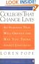 Colleges That Change Lives: 40 Schools That Will Change the Way You Think About Colleges