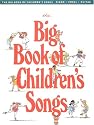 The Big Book of Children's Songs - Piano/Vocal/Guitar Songbook