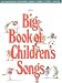 The Big Book of Children's Songs - Piano/Vocal/Guitar Songbook