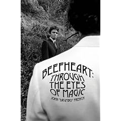 Beefheart: Through the Eyes of Magic