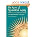 The Power of Appreciative Inquiry: A Practical Guide to Positive Change