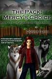 The Pack: Mercys Choice (Born to be Were series book 2)