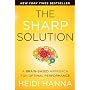 The Sharp Solution: A Brain-Based Approach for Opt&hellip by Heidi Hanna