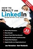 How to REALLY use LinkedIn (Second Edition - Entirely Revised)