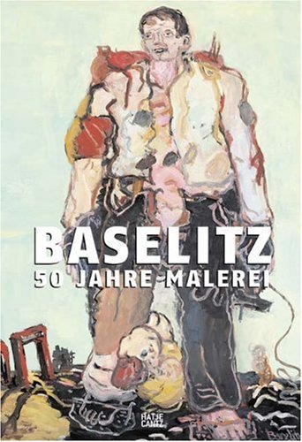 Produkt-Bild: Baselitz: 50 Jahre Malerei