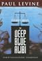 The Deep Blue Alibi: A Solomon Vs. Lord Novel (Solomon vs. Lord Novels)