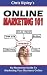 Chris Ripley’s Online Marketing 101: No-Nonsense Guide To Marketing Your Business Online