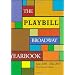 The Playbill Broadway Yearbook: June 2006 - May 2007 (Playbill Broadway Yearbook)