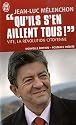 "Qu'ils s'en aillent tous !" Vite, la révolution citoyenne