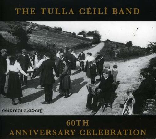 TULLA CEILI BAND : 60TH ANNIVE