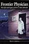 Frontier Physician: The Life and Legacy of Dr. C. Earl Albrecht